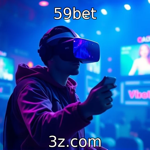 Experiências imersivas com realidade virtual nos jogos | 59bet